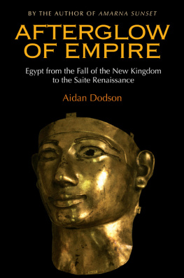 Dodson - Afterglow of empire: Egypt from the fall of the new kingdom to the Saite Renaissance