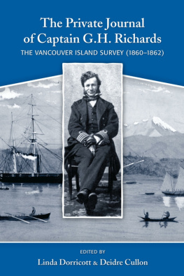 Dorricott Linda The private journal of Captain G.H. Richards: the Vancouver Island survey (1860-1862)