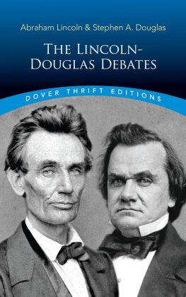 Douglas Stephen Arnold The Lincoln-Douglas Debates