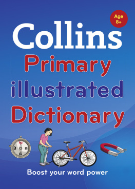 Dictionaries - Collins Primary Dictionaries - Collins Primary Illustrated Dictionary