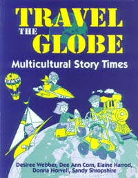 title Travel the Globe Multicultural Story Times author Webber - photo 1