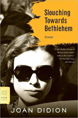 Didion - Slouching Towards Bethlehem