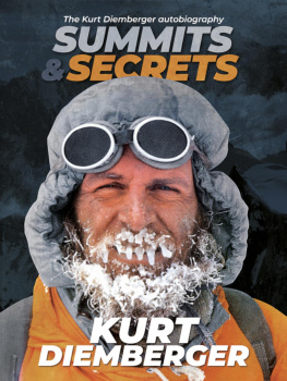 Diemberger - Summits and Secrets: the Kurt Diemberger autobiography