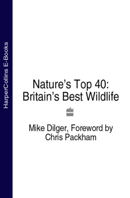 Dilger Mike Natures Top 40 Britains Best