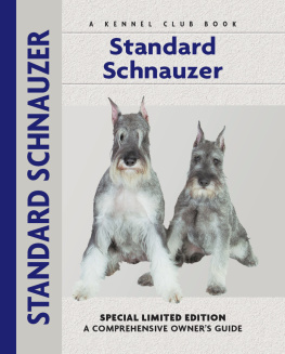 Dille Standard schnauzer: a comprehensive owners guide