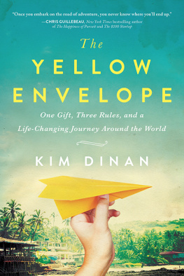 Dinan - The yellow envelope: one gift, three rules, and a life-changing journey around the world