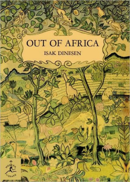 Dinesen - Out of Africa ; and, Shadows on the grass