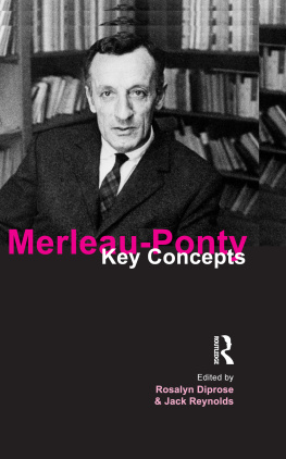 Diprose Rosalyn - Merleau-Ponty: Key Concepts