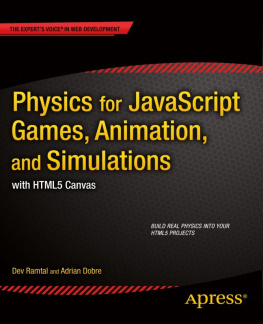 Dobre Adrian. Physics for JavaScript Games, Animation, and Simulations: with HTML5 Canvas