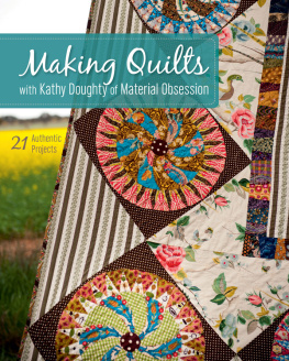 Doughty - Making Quilts with Kathy Doughty of Material Obsession