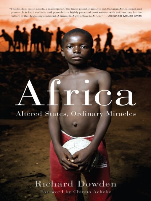 Table of Contents PRAISE FOR AFRICA This book is quite simply a - photo 1