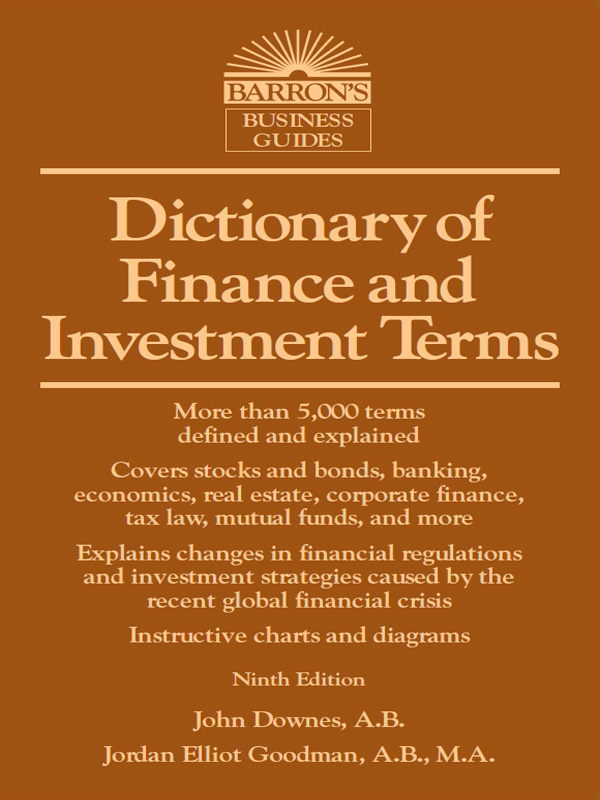 Dictionary of Finance and Investment Terms Ninth Edition John Downes AB - photo 1