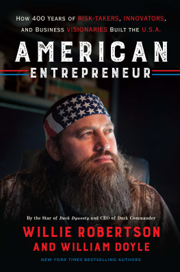 Doyle William - American entrepreneur how 400 years of risk-takers, innovators, and business visionaries built the U.S.A