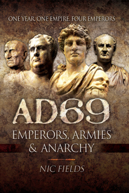 Dr Nic Fields - AD69: emperors, armies & anarchy