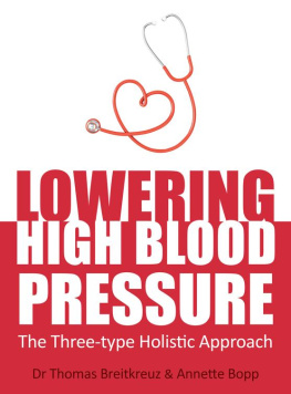 Dr Thomas Breitkreuz and Annette Bopp - Lowering High Blood Pressure: the Three-type Holistic Approach