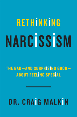 Dr. Craig Malkin - Rethinking narcissism: the bad-and surprising good-about feeling special
