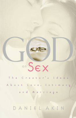 Dr. Daniel L. Akin God on Sex