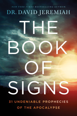 Dr. David Jeremiah The book of signs: 31 undeniable prophecies of the apocalypse