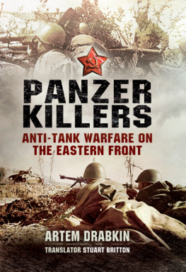 Drabkin - Panzer killers: Anti-tank Warfare on the Eastern Front