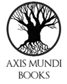 Axis Mundi Books provide the most revealing and coherent explorations and - photo 1