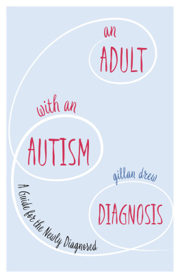 Drew - An adult with autism: a guide for the newly diagnosed