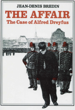 Dreyfus Alfred The Affair: The Case of Alfred Dreyfus