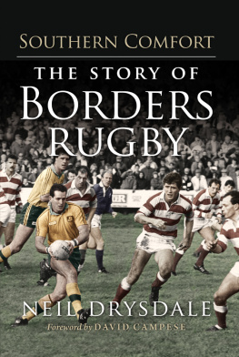 Drysdale - Southern comfort: the story of Borders rugby