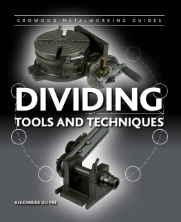 Du Pre Dividing: Tools and Techniques