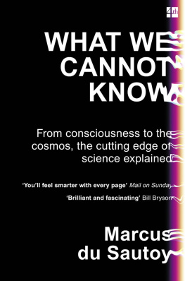 Du Sautoy What we cannot know: explorations at the edge of knowledge