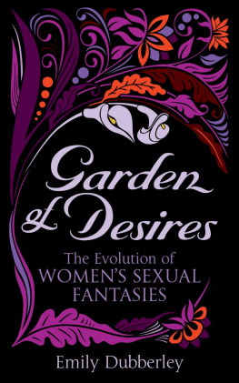 Dubberley Garden of desires: the evolution of womens sexual fantasies