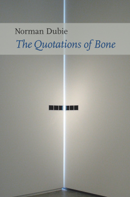 Dubie - The Quotations of Bone