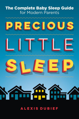 Dubief Precious little sleep: the complete baby sleep guide for modern parents