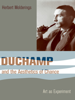Duchamp Marcel - Duchamp and the aesthetics of chance: art as experiment