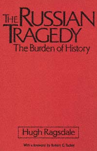 title The Russian Tragedy The Burden of History author Ragsdale - photo 1