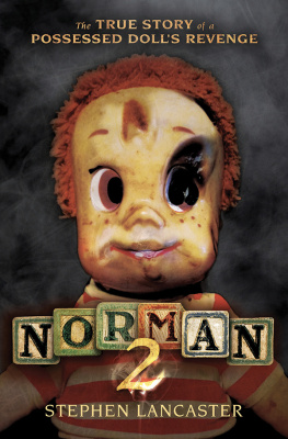 Stephen Lancaster - Norman 2: The True Story of a Possessed Dolls Revenge