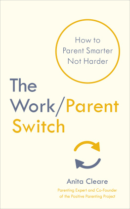 Anita Cleare - The Work/Parent Switch