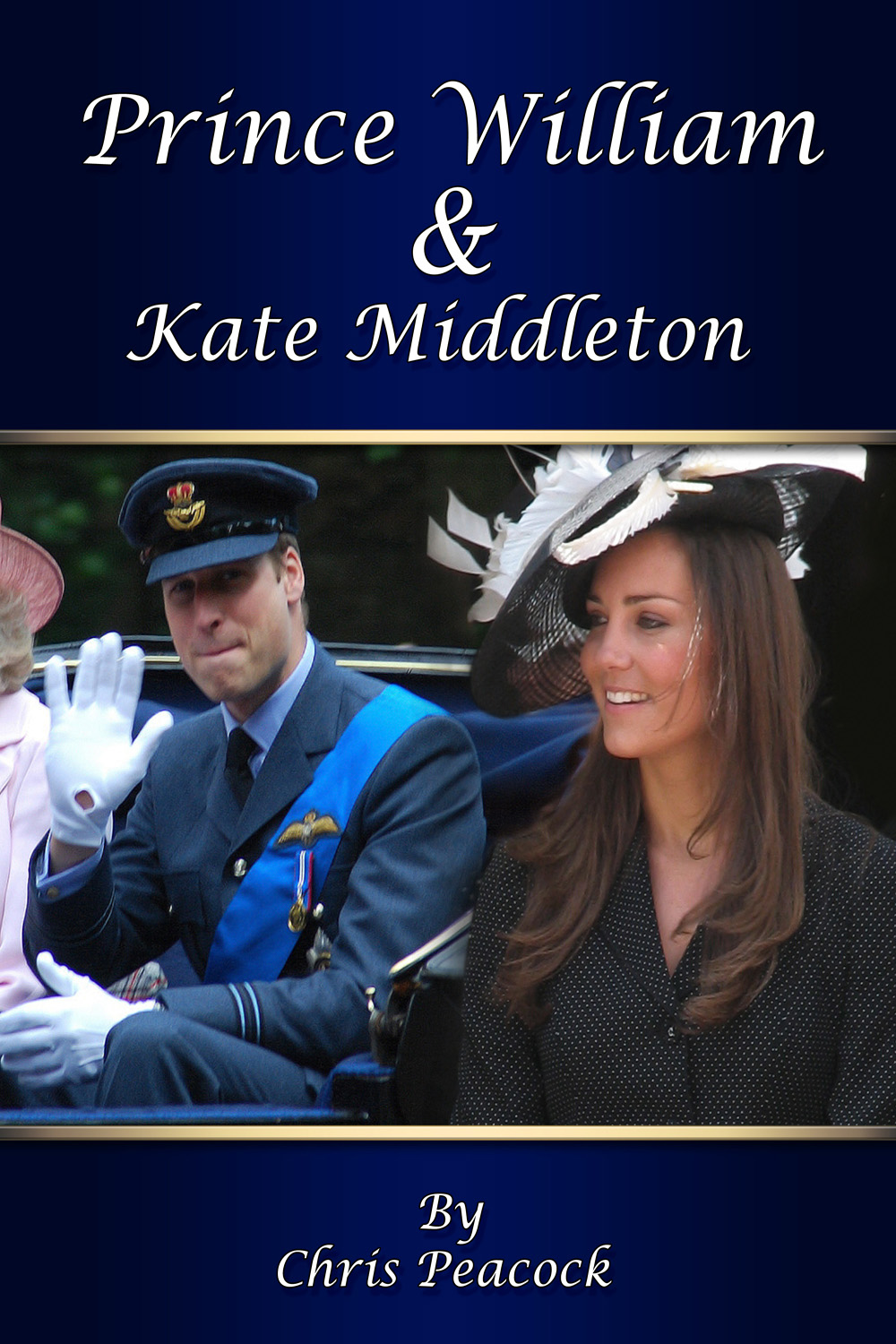 Title Page PRINCE WILLIAM and KATE MIDDLETON By Chris Peacock - photo 1