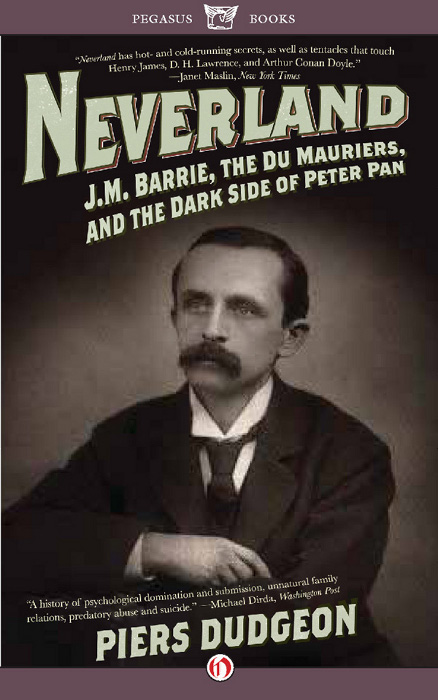 Neverland JM Barrie the du Mauriers and the Dark Side of Peter Pan Piers - photo 1