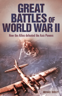 Dudley - Great battles of World War II: how the Allies defeated the Axis powers