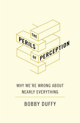 Duffy - The perils of perception: why were wrong about nearly everything