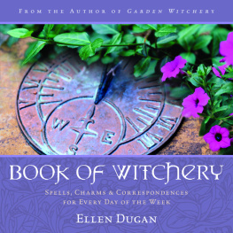 Dugan - Book of witchery: spells, charms & correspondences for every day of the week