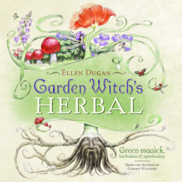 Dugan - Garden witchs herbal: green magick, herbalism & spirituality