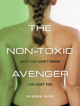 Duke - The non-toxic avenger: one womans mission to reduce her toxic body burden