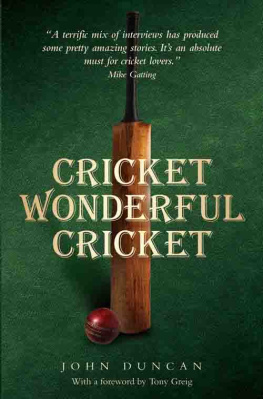 Duncan - Cricket, Wonderful Cricket