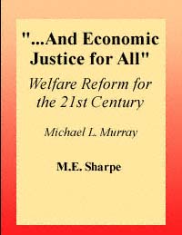 AND ECONOMIC JUSTICE FOR ALL Welfare Reform for the 21st Century - photo 1