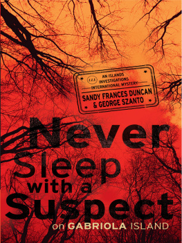 Duncan Sandy Frances - Never Sleep With a Suspect on Gabriola Island