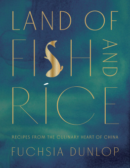 Dunlop Fuchsia - Land of fish and rice: recipes from the culinary heart of China