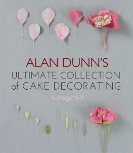 Dunn Alan Dunns Ultimate Collection of Cake Decorating