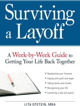 Editors Adams Media - Surviving a Layoff: a Week-by-Week Guide to Getting Your Life Back Together
