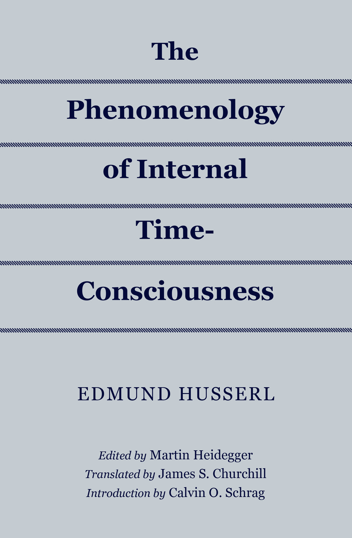 The Phenomenology of Internal Time-Consciousness EDMUND HUSSERL The - photo 1